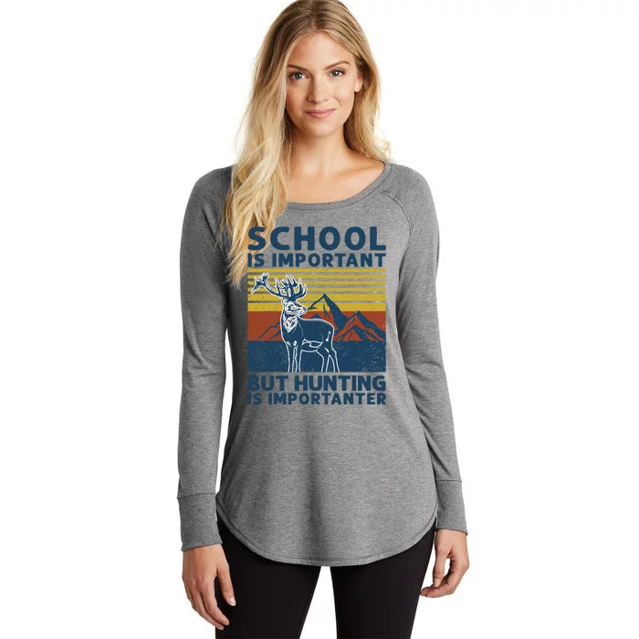 School Is Important But Hunting Is Importanter Deer Hunting Women's Perfect Tri Tunic Long Sleeve Shirt