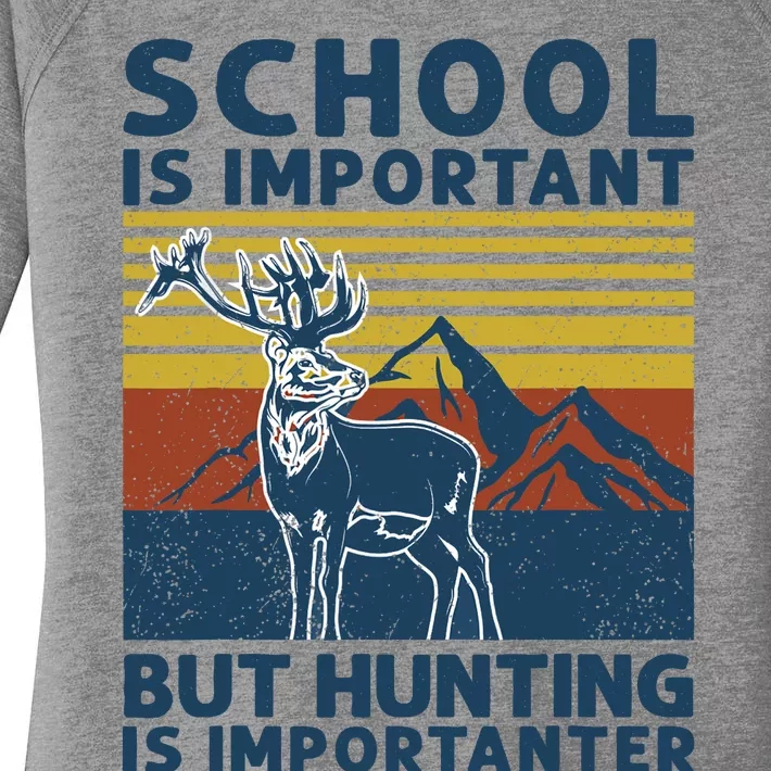 School Is Important But Hunting Is Importanter Deer Hunting Women's Perfect Tri Tunic Long Sleeve Shirt