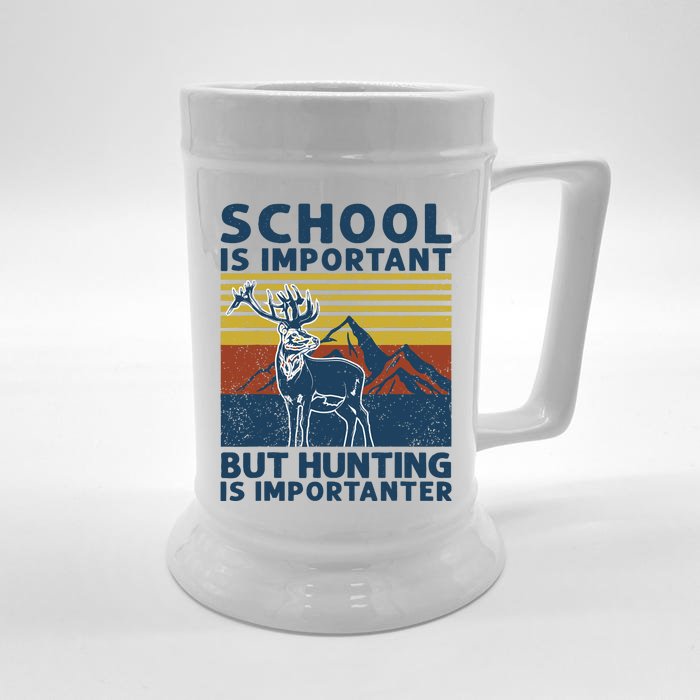 School Is Important But Hunting Is Importanter Deer Hunting Front & Back Beer Stein