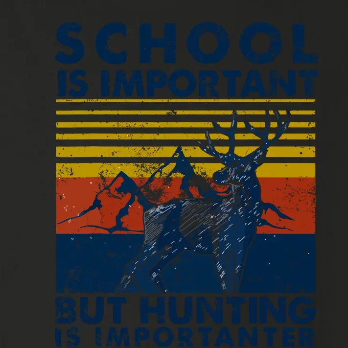 School Is Important But Hunting Is Importanter Deer Hunting Toddler Long Sleeve Shirt