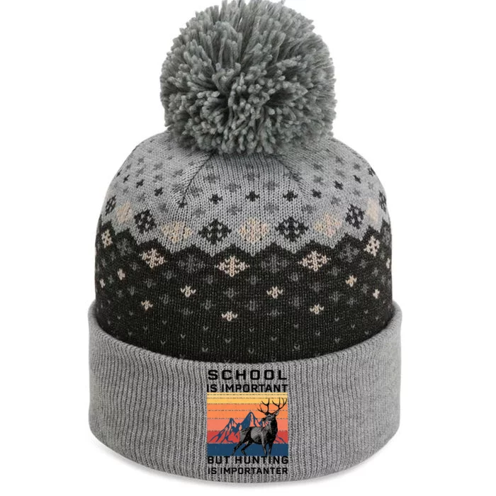 School Is Important But Hunting Is Importanter The Baniff Cuffed Pom Beanie