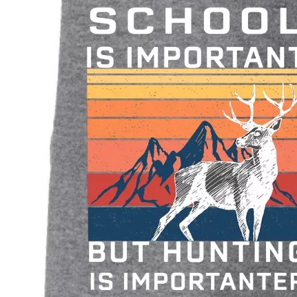 School Is Important But Hunting Is Importanter Doggie 3-End Fleece Hoodie