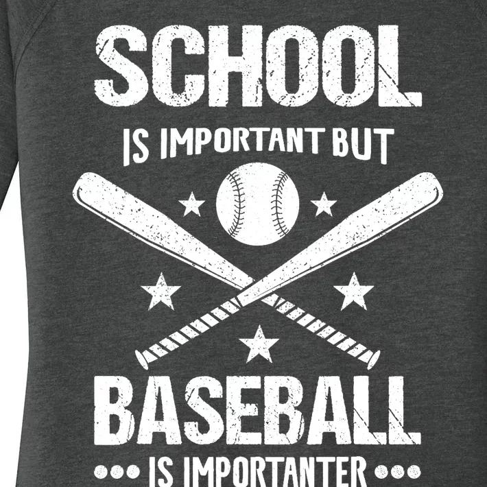 School Is Important But Baseball Is Importanter Baseballer Women's Perfect Tri Tunic Long Sleeve Shirt