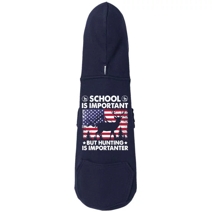 School Is Important But Hunting Is Importanter Funny Hunting Doggie 3-End Fleece Hoodie