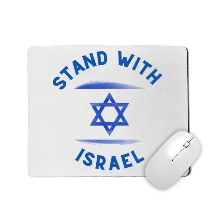 Support Israel I Stand With Israel Israeli Flag Mousepad