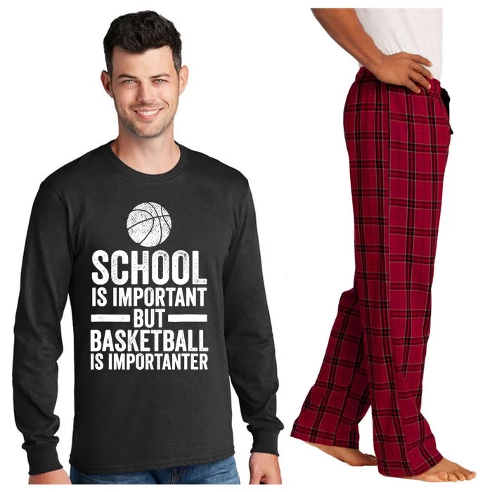 School Is Important But Basketball Is Importanter Funny Spor Long Sleeve Pajama Set