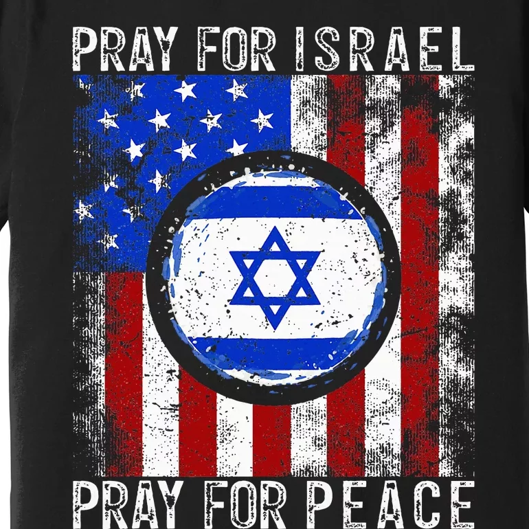 Support Israel I Stand With Israel Pray For Israel Premium T-Shirt