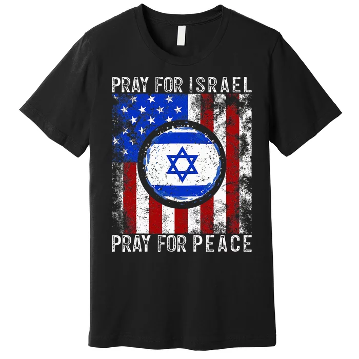 Support Israel I Stand With Israel Pray For Israel Premium T-Shirt