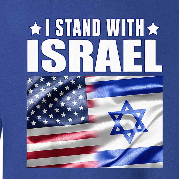 Support Israel I Stand With Israel Us Israel Flag Combined Toddler Sweatshirt