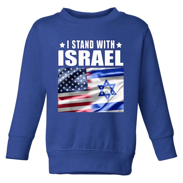 Support Israel I Stand With Israel Us Israel Flag Combined Toddler Sweatshirt