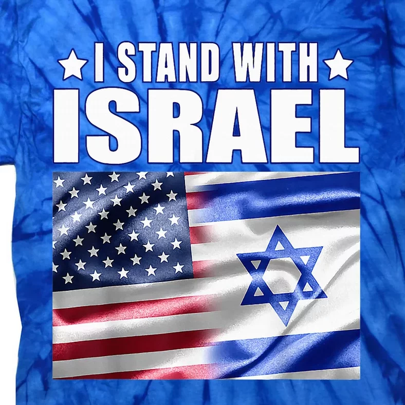 Support Israel I Stand With Israel Us Israel Flag Combined Tie-Dye T-Shirt