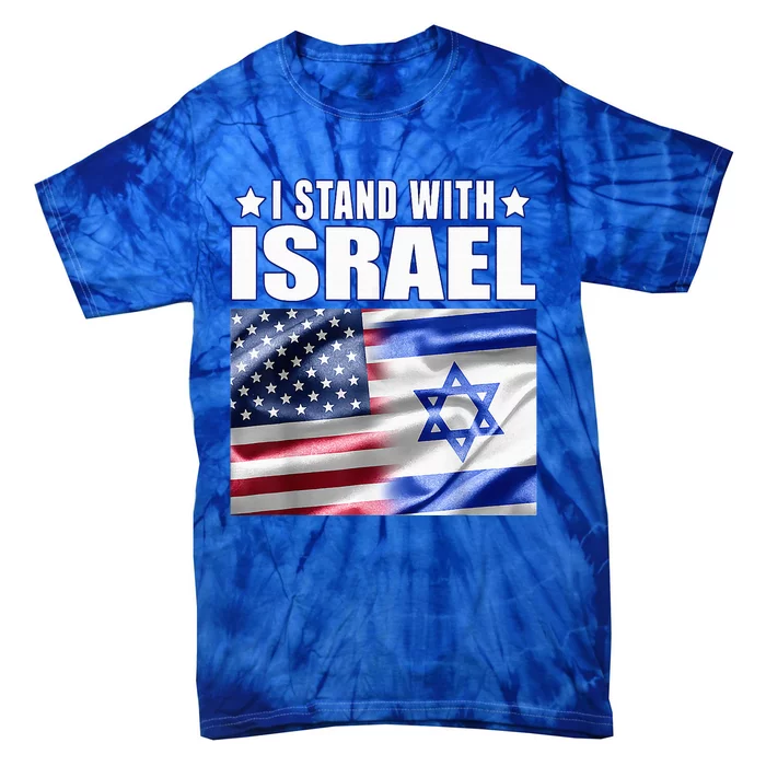 Support Israel I Stand With Israel Us Israel Flag Combined Tie-Dye T-Shirt