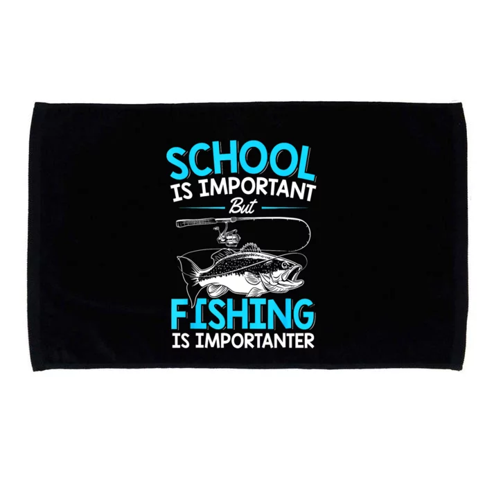 School Is Important But Fishing Importanter Fish Lover Teen Boy Fishing Gift Microfiber Hand Towel