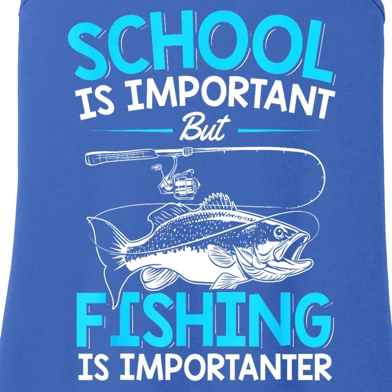 School Is Important But Fishing Importanter Fish Lover Teen Boy Fishing Gift Ladies Essential Tank