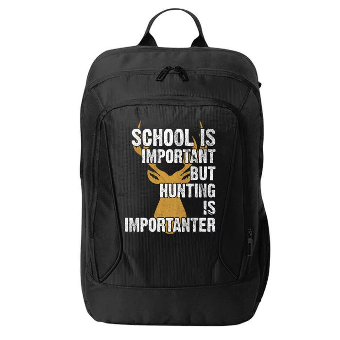 School Is Important But Is Hunting Importanter Deer City Backpack