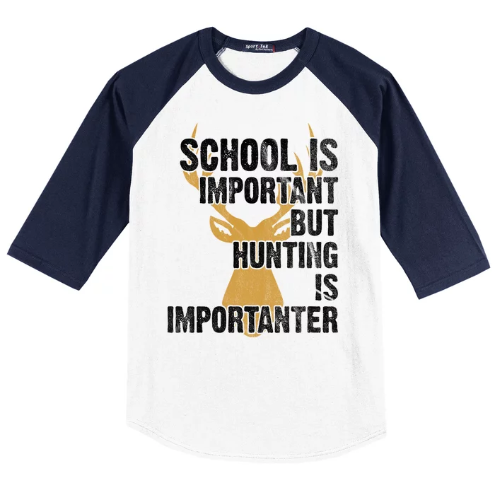 School Is Important But Is Hunting Importanter Deer Baseball Sleeve Shirt