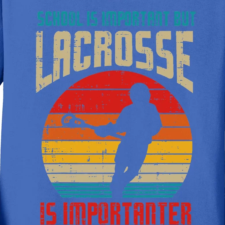 School Is Important Lacrosse Importanter Kids Long Sleeve Shirt