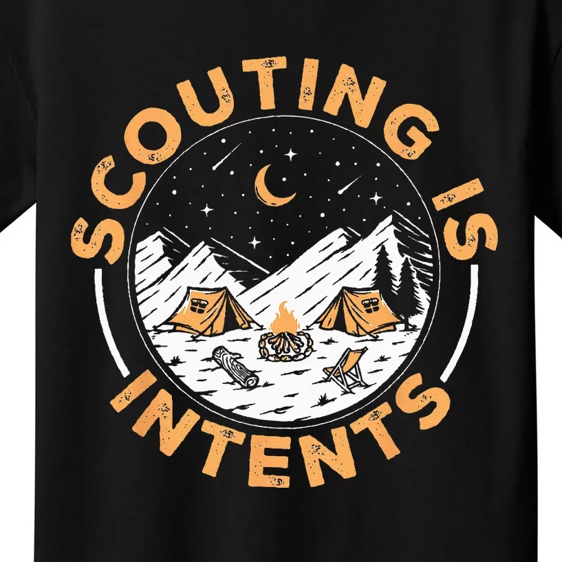 Scouting Is Intents Scout Funny Camping Kids T-Shirt