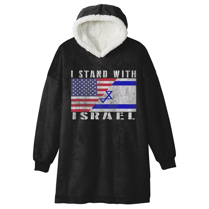 Support Israel I Stand With Israel Israel Flag/American Flag Hooded Wearable Blanket