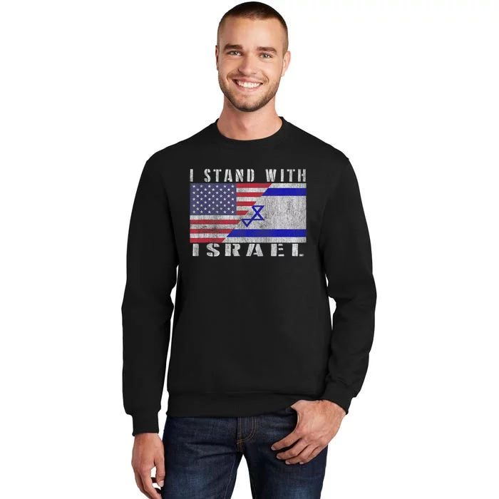 Support Israel I Stand With Israel Israel Flag/American Flag Tall Sweatshirt