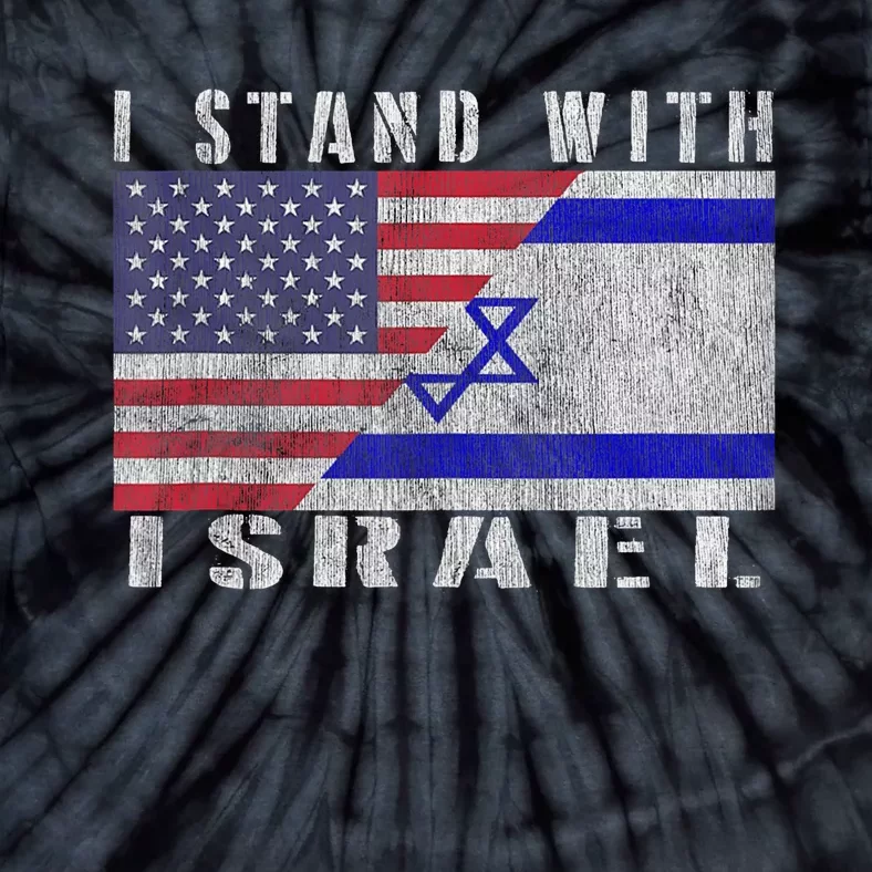 Support Israel I Stand With Israel Israel Flag/American Flag Tie-Dye T-Shirt