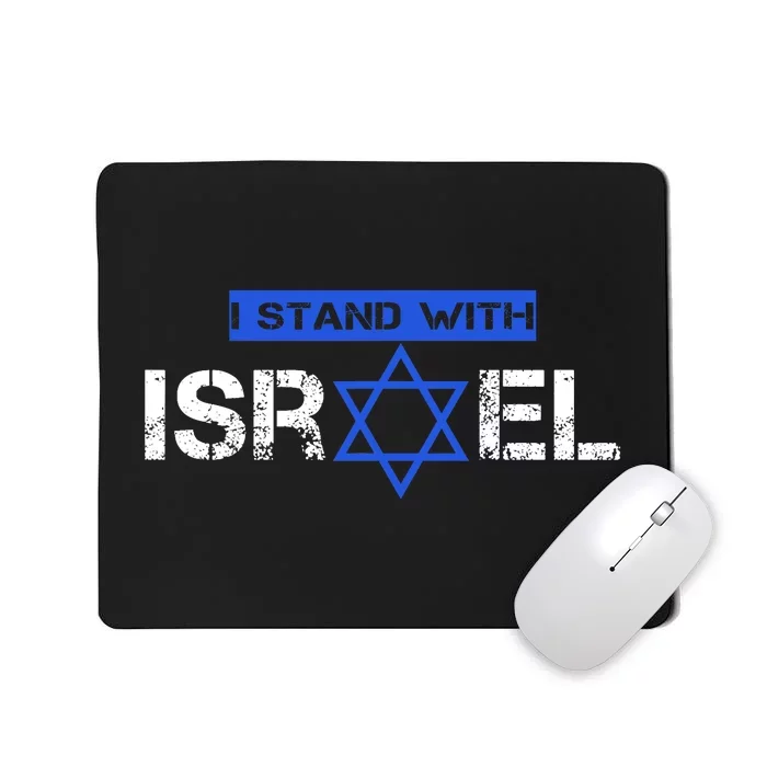 Support Israel I Stand With Israel Flag Israel Strong Mousepad