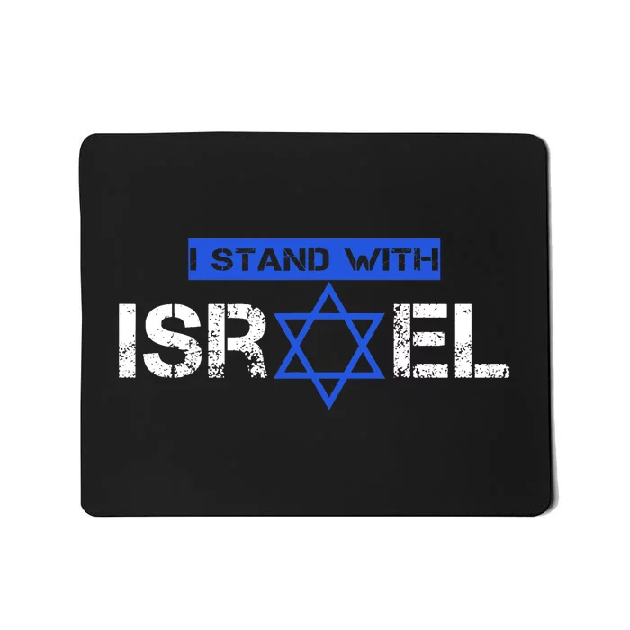 Support Israel I Stand With Israel Flag Israel Strong Mousepad