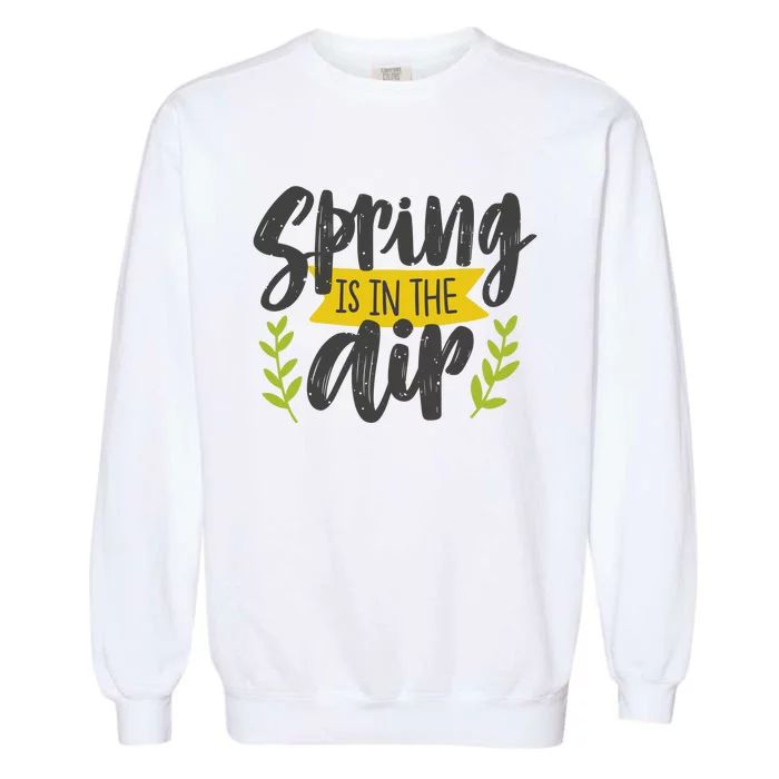 Spring Is In The Air Cute Season Garment-Dyed Sweatshirt