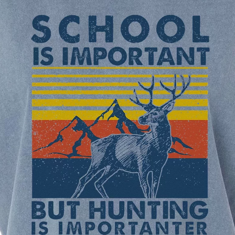 School Is Important But Hunting Is Importanter Deer Hunting Garment-Dyed Women's Muscle Tee