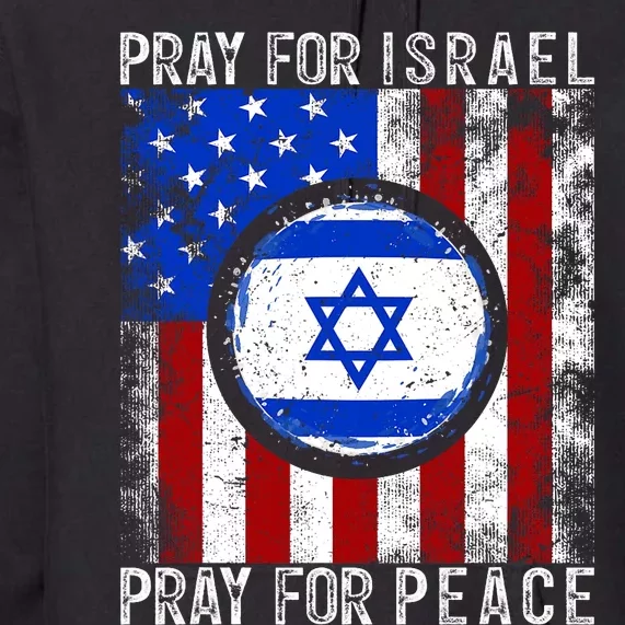 Support Israel I Stand With Israel Pray For Israel America Flag Premium Hoodie