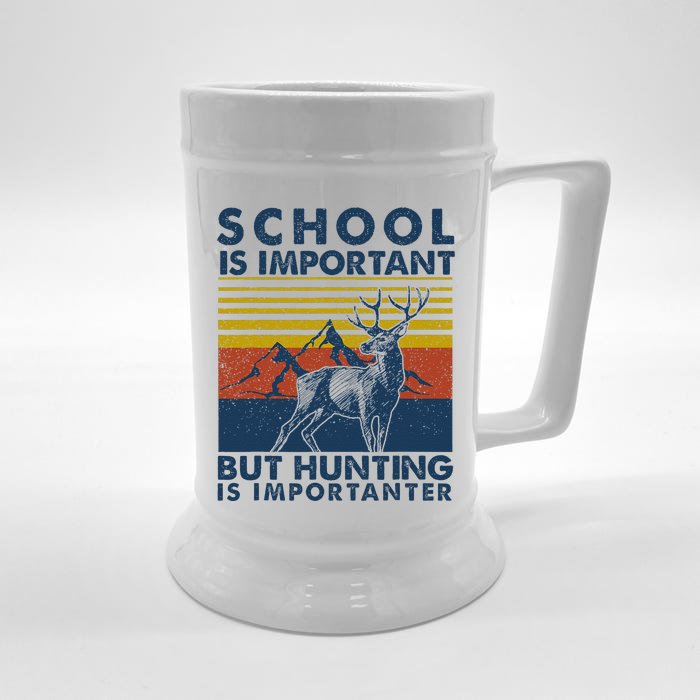 School Is Important But Hunting Is Importanter Deer Hunting Front & Back Beer Stein