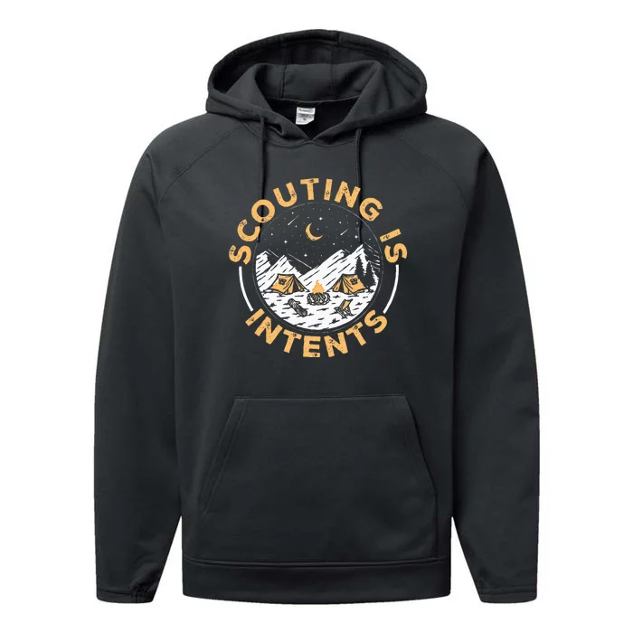 Scouting Is Intents Scout Funny Camping Performance Fleece Hoodie