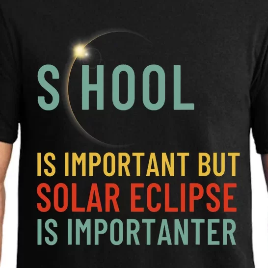 School Is Important But Solar Eclipse Is Importanter Funny Pajama Set