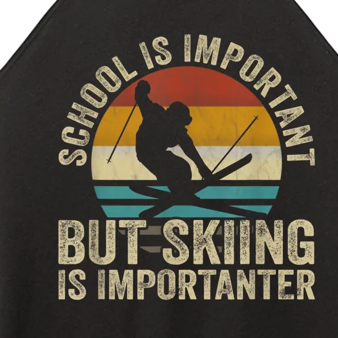 School Is Important But Skiing Is Importanter Ski Funny Gift Women’s Perfect Tri Rocker Tank