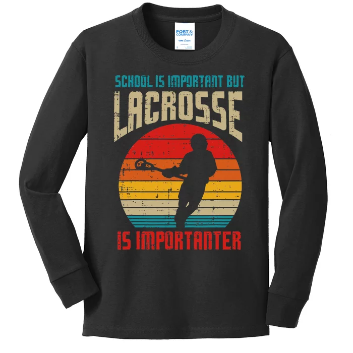 School Is Important Lacrosse Importanter Kids Long Sleeve Shirt