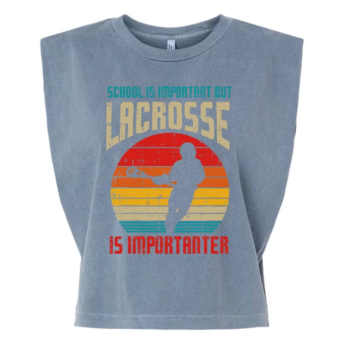 School Is Important Lacrosse Importanter Garment-Dyed Women's Muscle Tee