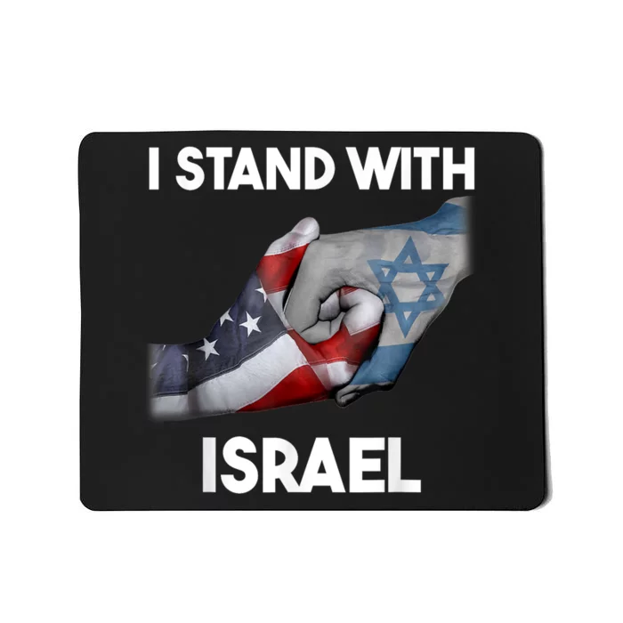 Support Israel I Stand With Israel Israel Strong Israel Flag  I Stand With Isra Mousepad