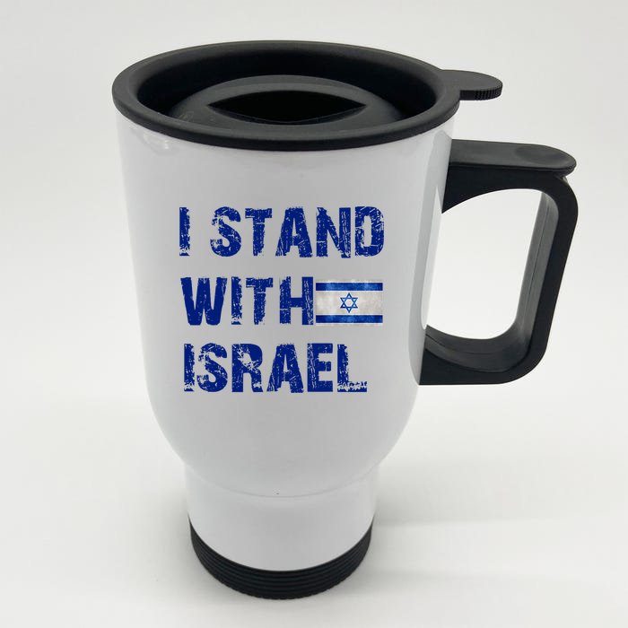 Support Israel I Stand With Israel Israeli Flag Pray For Israel Front & Back Stainless Steel Travel Mug