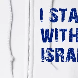 Support Israel I Stand With Israel Israeli Flag Pray For Israel Full Zip Hoodie