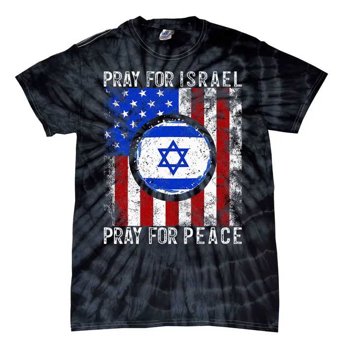 Support Israel I Stand With Israel  Pray For Israel Tie-Dye T-Shirt