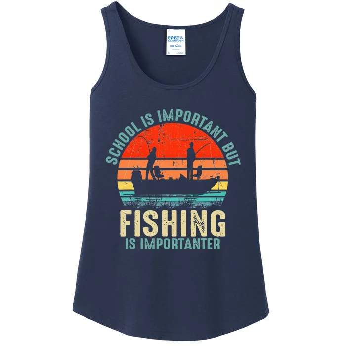 School Is Important But Fishing Is Importanter Ladies Essential Tank