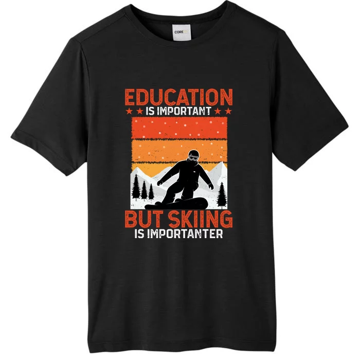 Skiing Is Importanter Funny But Skiing ChromaSoft Performance T-Shirt