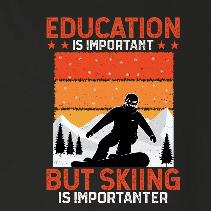 Skiing Is Importanter Funny But Skiing Toddler Long Sleeve Shirt