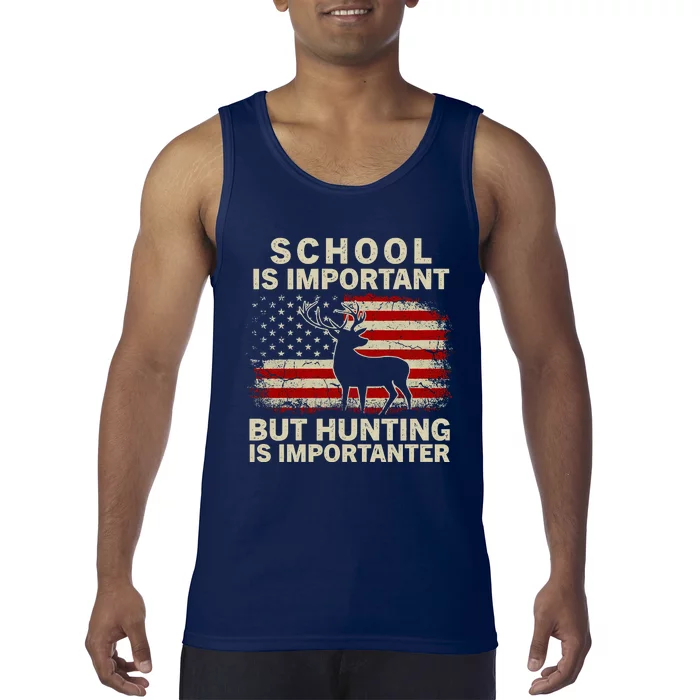 School Is Important But Hunting Is Importanter USA FLag Tank Top