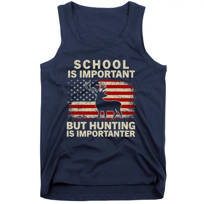 School Is Important But Hunting Is Importanter USA FLag Tank Top