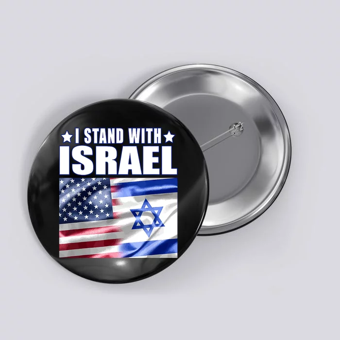 Support Israel I Stand With Israel Us Israel Flag Combined Button