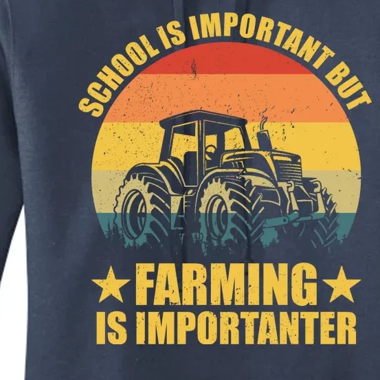 School Is Important Farming Is Importanter Women's Pullover Hoodie