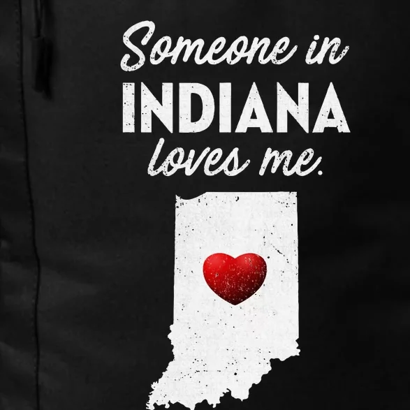 Someone In Indiana Loves Me Indiana Daily Commute Backpack