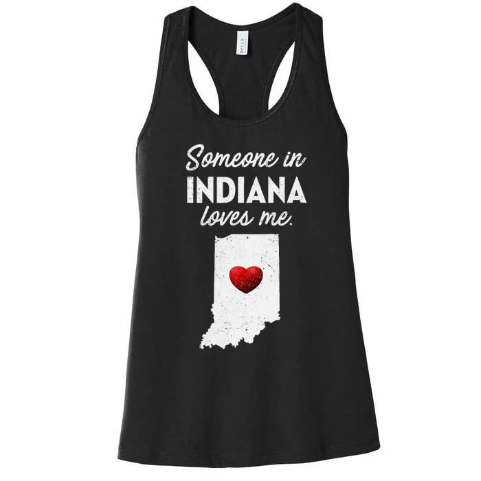 Someone In Indiana Loves Me Indiana Women's Racerback Tank