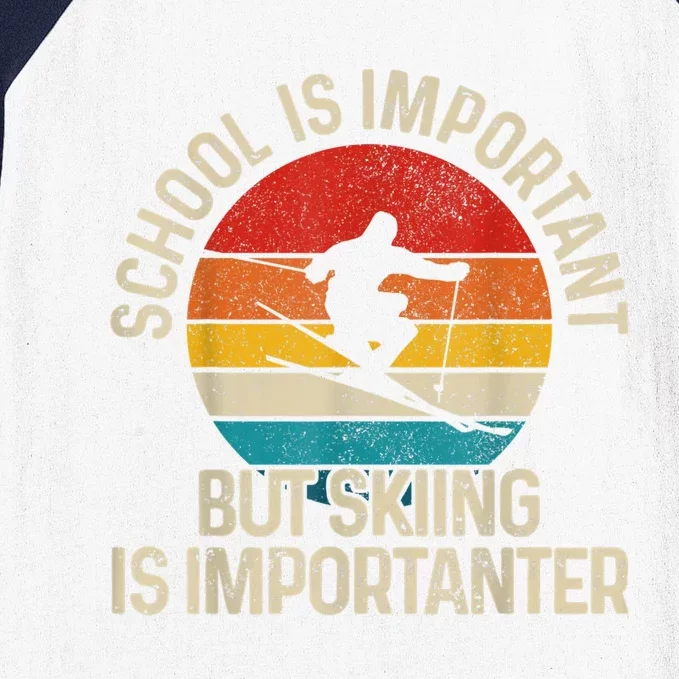 School Is Important But Skiing Is Importanter Funny Ski Gift Baseball Sleeve Shirt